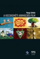 A kecskeméti animációs film